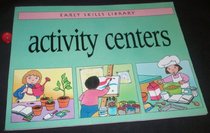 Activity Centers Early Skills Library (Early Skills Library)