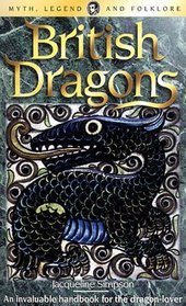 British Dragons (Wordsworth Myth, Legend and Folklore)