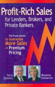 Profit-Rich Sales for Lenders, Brokers, and Private Bankers