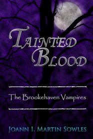 Tainted Blood: The Brookehaven Vampires (Volume 3)