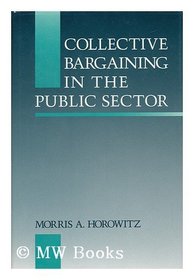 Collective Bargaining in the Public Sector