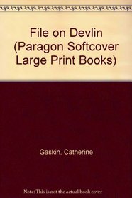 File on Devlin (Paragon Softcover Large Print Books)