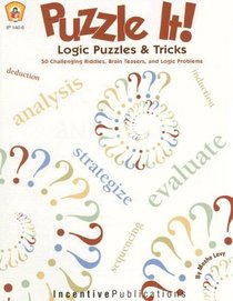 Logic Puzzles & Tricks (Puzzle It!)