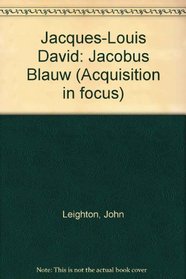 Jacques-Louis David: Jacobus Blauw (Acquisition in focus)