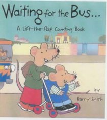 Waiting for the Bus (Lift the Flap)