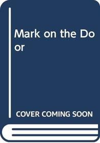 Mark on the Door (Hardy boys mystery stories / Franklin W Dixon)