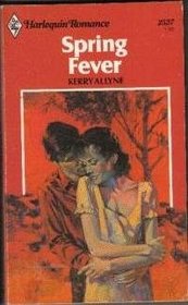 Spring Fever (Harlequin Romance, No 2527)