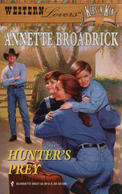 Hunter's Prey (Kids 'n Kin) (Western Lovers, No 27)