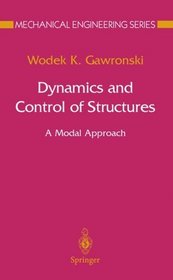 Dynamics and Control of Structures : A Modal Approach (Mechanical Engineering Series)