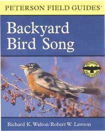 A Field Guide to Backyard Bird Song : Eastern and Central North America (Peterson Field Guide Audio Series)