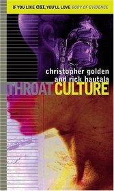 Throat Culture (Body of Evidence, Bk 10)