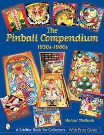The Pinball Compendium, 1930s-1960s