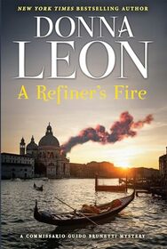 A Refiner's Fire (Guido Brunetti, Bk 33)
