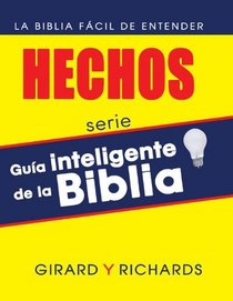 El Libro de los hechos (Guia Inteligente de la Biblia) (Spanish Edition)