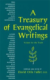 A Treasury of Evangelical Writings : Valiant for the Truth