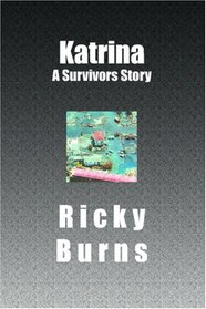 Katrina: A Survivors Story