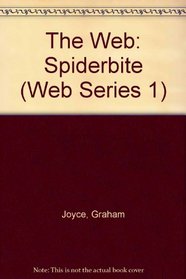 The Web: Spiderbite (Web Series 1)