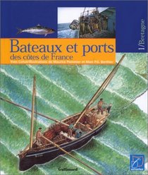 Bateaux et ports des ctes de France. Bretagne