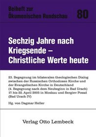 Sechzig Jahre nach Kriegsende - Christliche Werte heute