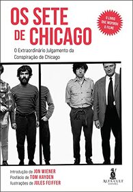 Os Sete de Chicago - O Extraordinario Julgamento da Consipiracao de Chicago (Em Portugues do Brasil)