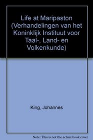 Life at Maripaston (Verhandelingen van het Koninklijk Instituut voor Taal-, Land- en Volkenkunde) (Creole Edition)