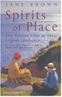 Spirits of Place: Five Famous Lives in Their English Landscape