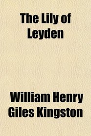 The Lily of Leyden