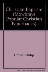 Christian Baptism (Mowbrays Popular Christian Paperbacks)