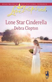 Lone Star Cinderella (Mule Hollow Matchmakers, Bk 11) (Love Inspired)