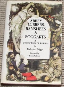 Abbey Lubbers, Banshees and Boggarts: a Who's Who of Fairies