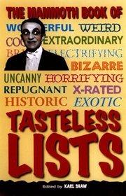 The Mammoth Book of Tasteless Lists