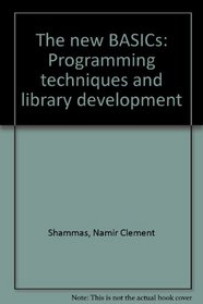 The new BASICs: Programming techniques and library development