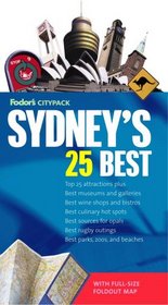 Fodor's Citypack Sydney's 25 Best, 3rd Edition (25 Best)