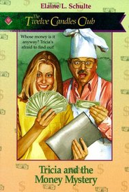 Tricia and the Money Mystery (Twelve Candles Club, Bk 9)