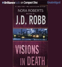 Visions in Death (In Death, Bk 19) (Audio CD) (Unabridged)