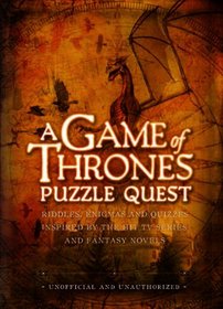 A Game of Thrones Puzzle Quest: Riddles, Enigmas and Quizzes