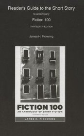 Reader's Guide to the Short Story for Fiction 100: A Anthology of Short Fiction