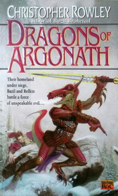 The Dragons of Argonath (Bazil Broketail, Bk 6)