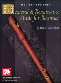 Mel Bay Medieval and Renaissance Music for Recorder: Bancalari