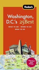 Fodor's Washington, D.C.'s 25 Best, 8th Edition
