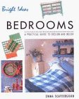 Bedrooms: A Practical Guide to Style and Design for Your Home (The Bright Ideas Series)