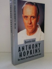 Anthony Hopkins: Der Mann, Der Hannibal Lecter War