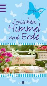 Einfach glcklICH - zwischen Himmel und Erde
