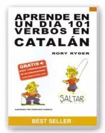 Aprende En Un Dia 101 Verbos En Catalan (Languages) (Spanish and Catalan Edition)