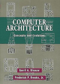 Computer Architecture : Concepts and Evolution (2 Volume Set)
