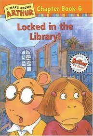 Locked in the Library! : A Marc Brown Arthur Chapter Book 6 (Arthur Chapter Books)