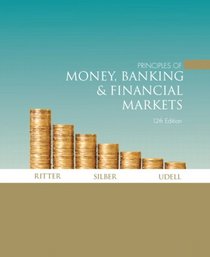 Principles of Money, Banking, & Financial Markets plus MyEconLab plus eBook 1-semester Student Access Kit (12th Edition)