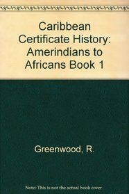 Amerindians to Africans Caribbean History