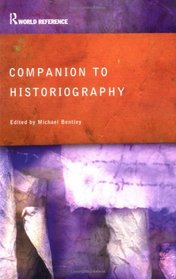 Companion to Historiography (Routledge World Reference)