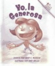 Yo, LA Generosa / Generous Me (Spanish Edition)